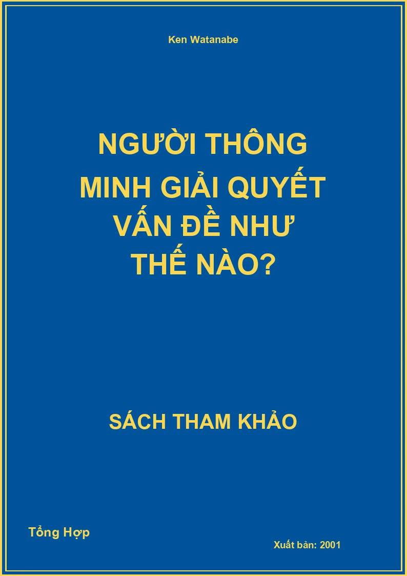 Người Thông Minh Giải Quyết Vấn Đề Như Thế Nào?