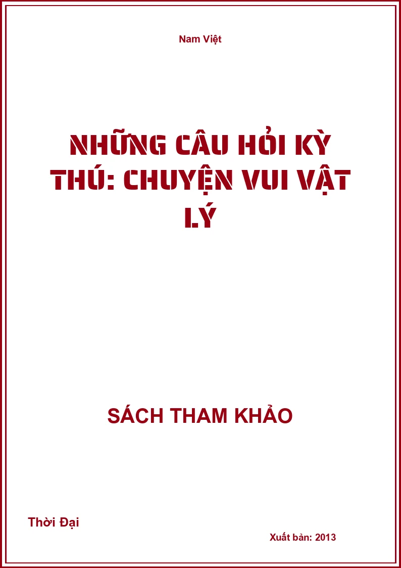 Những Câu Hỏi Kỳ Thú: Chuyện Vui Vật Lý