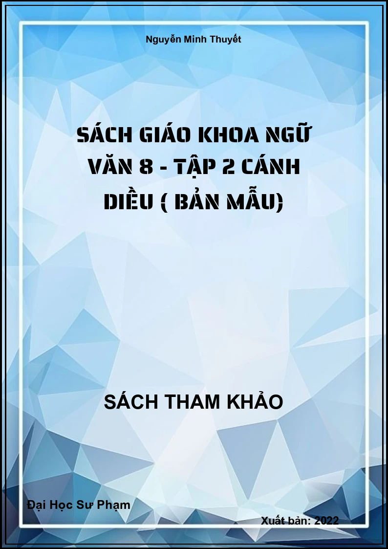 Sách giáo khoa Ngữ văn 8 - Tập 2 Cánh Diều ( Bản Mẫu)