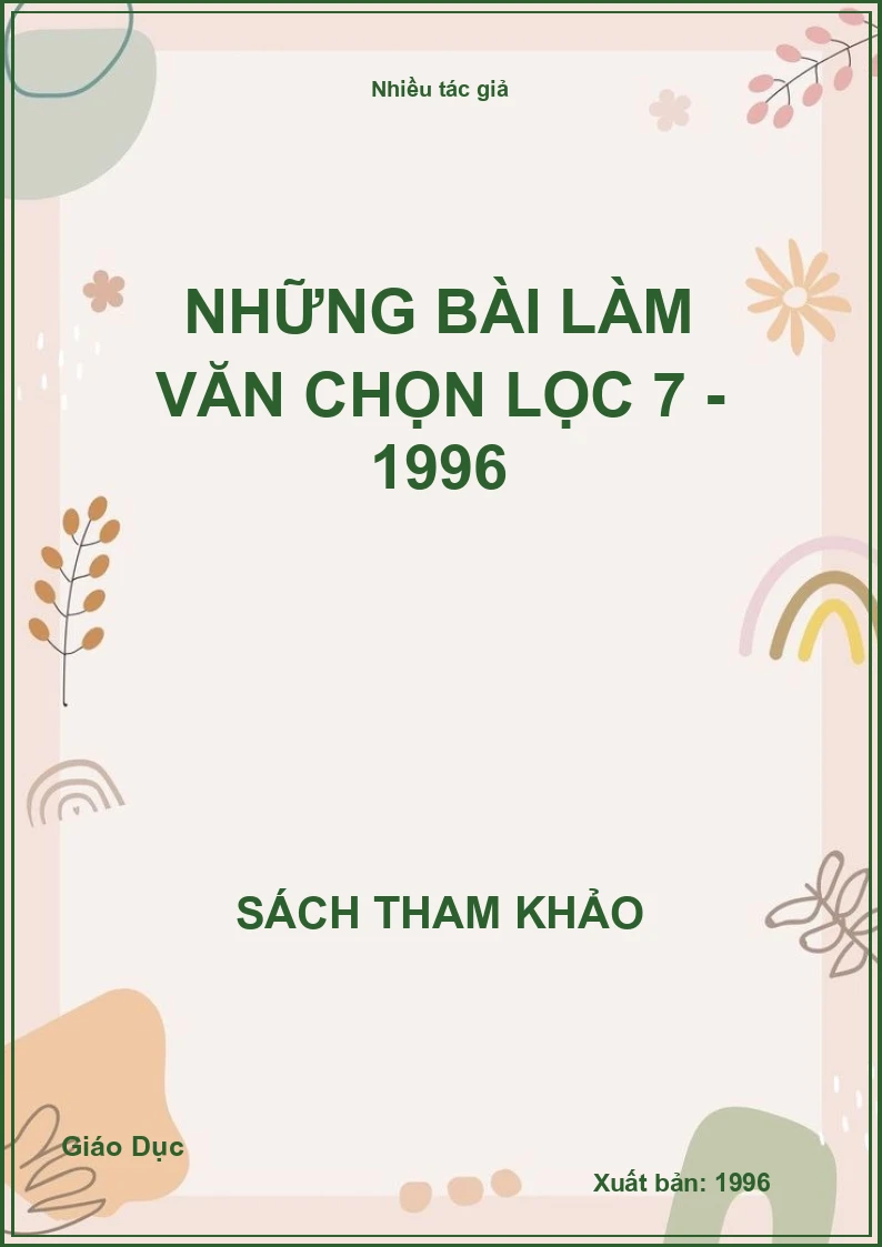 Những Bài Làm Văn Chọn Lọc 7 - 1996