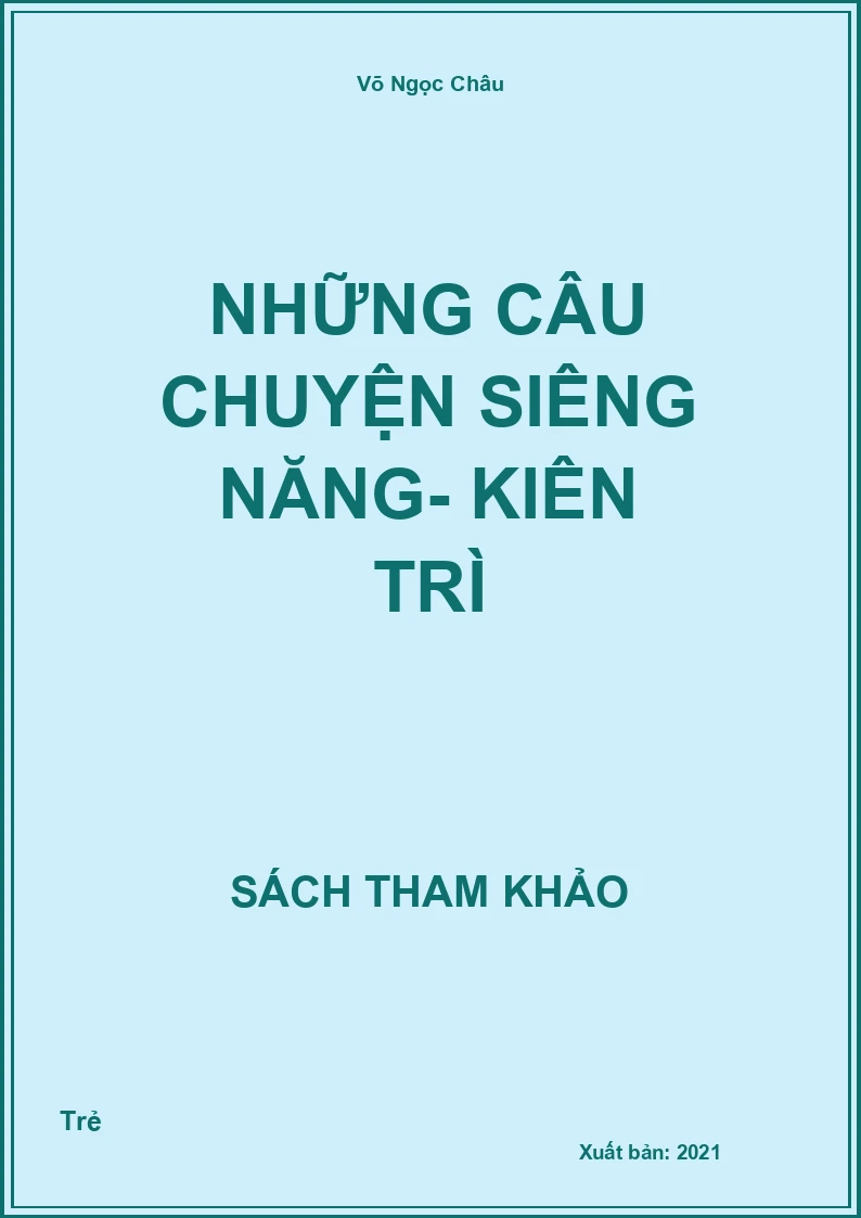 Những Câu Chuyện Siêng Năng- Kiên Trì