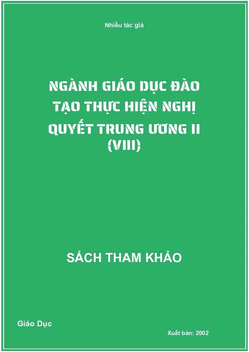 Ngành Giáo Dục Đào Tạo Thực Hiện Nghị Quyết Trung Ương II (VIII)