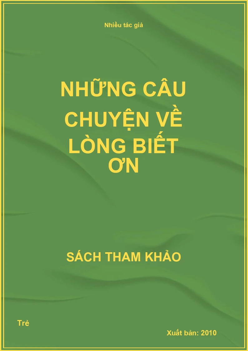 Những Câu Chuyện Về Lòng Biết Ơn