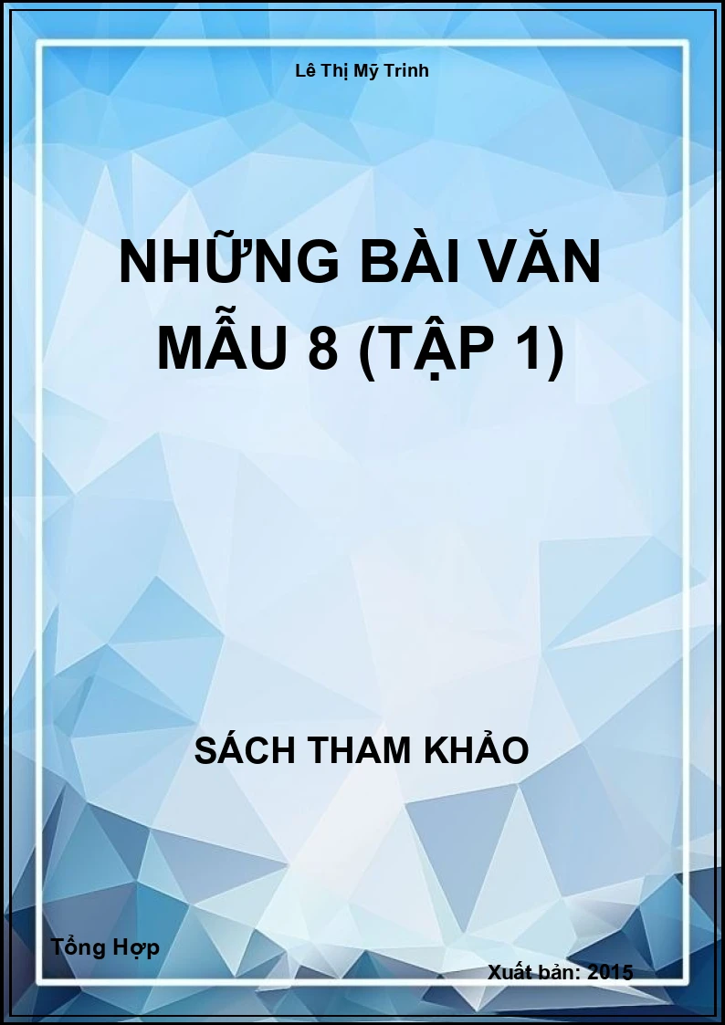 Những Bài Văn Mẫu 8 (Tập 1)