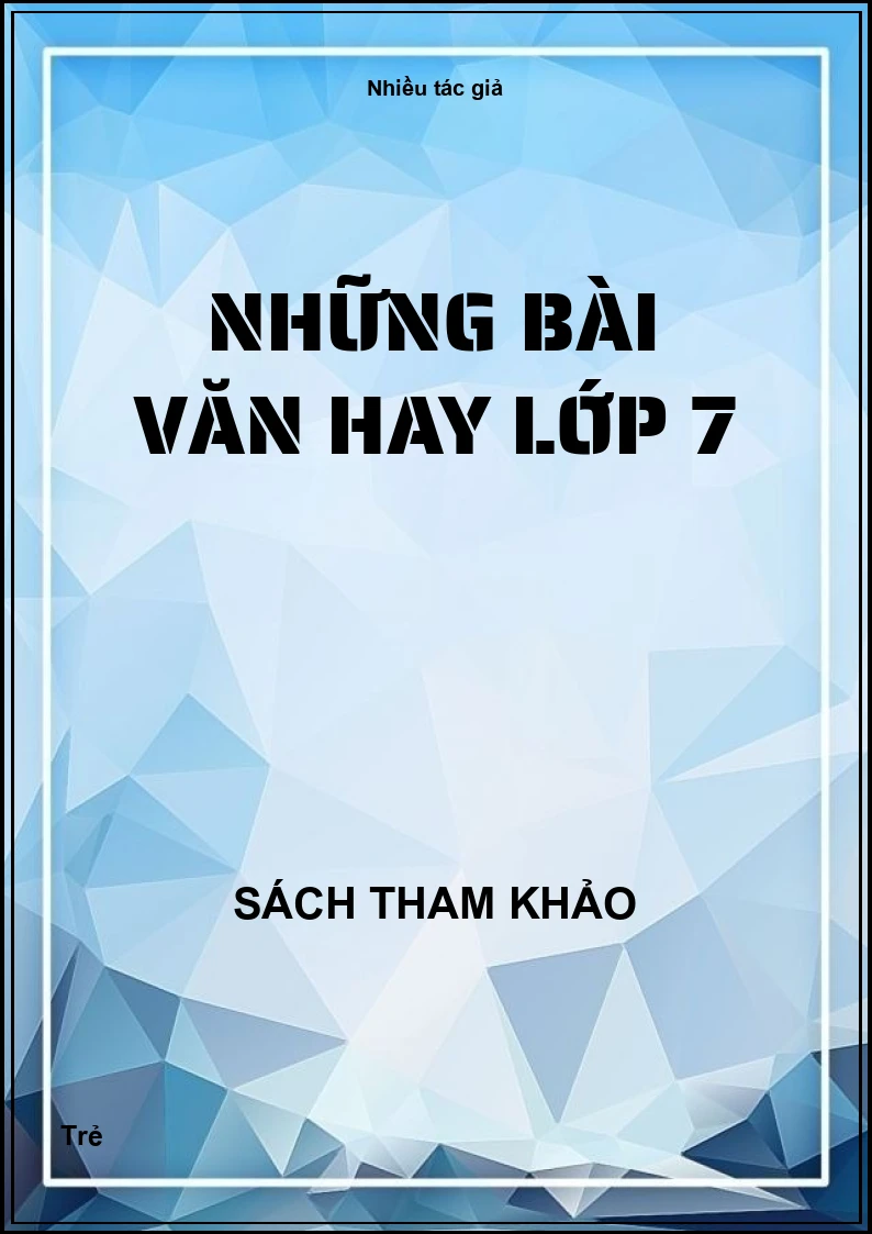 Những Bài Văn Hay Lớp 7