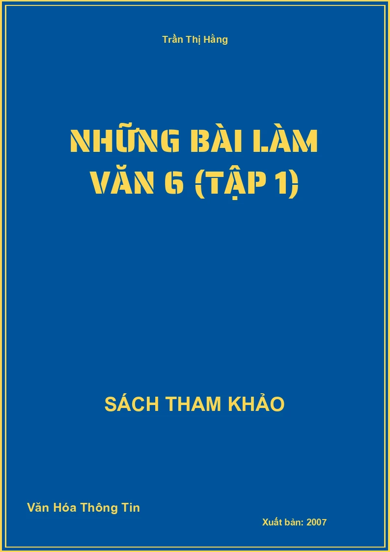 Những Bài Làm Văn 6 (Tập 1)