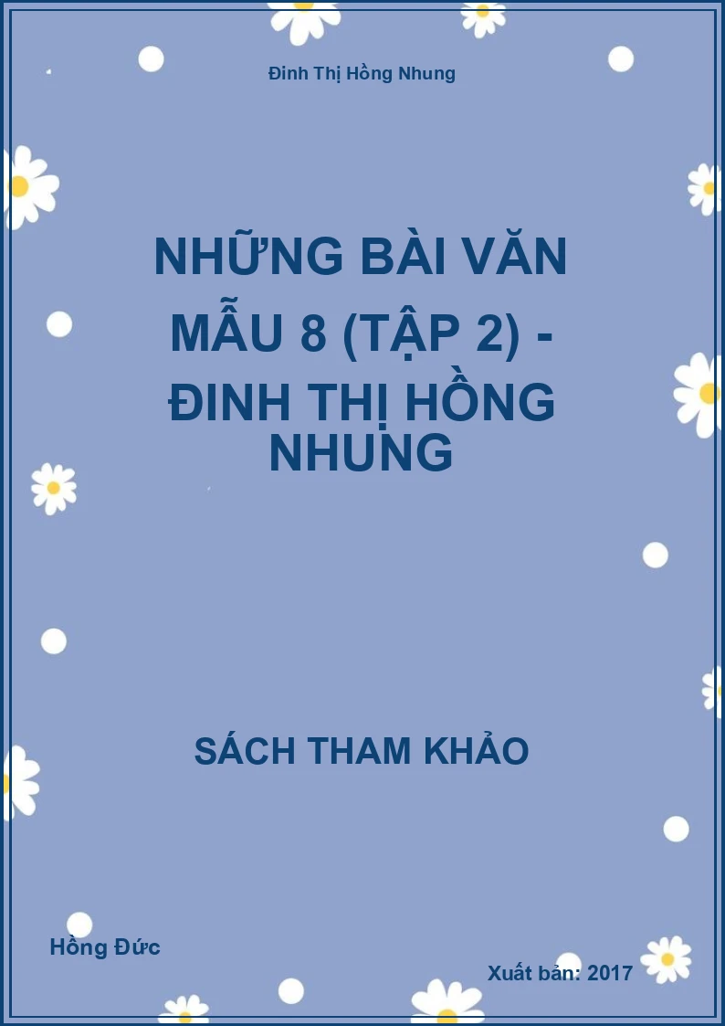 Những Bài Văn Mẫu 8 (Tập 2) - Đinh Thị Hồng Nhung