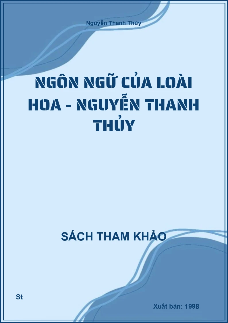 Ngôn Ngữ Của Loài Hoa - Nguyễn Thanh Thủy