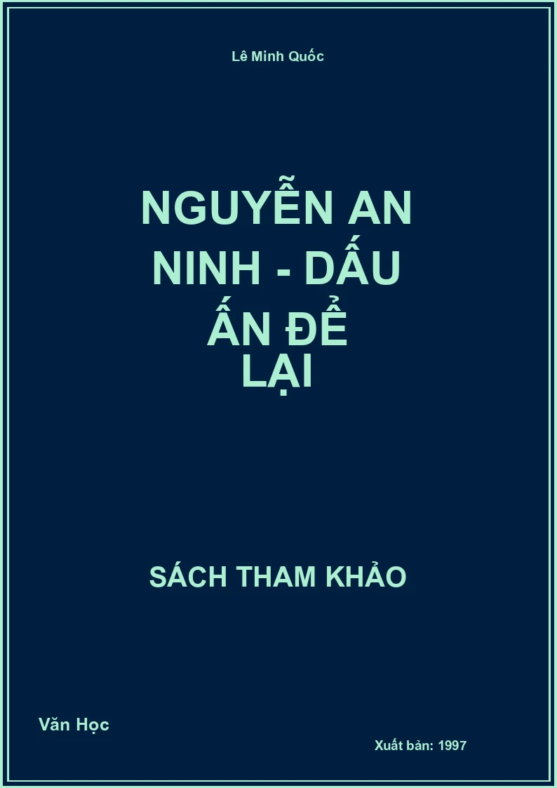 Nguyễn An Ninh - Dấu Ấn Để Lại