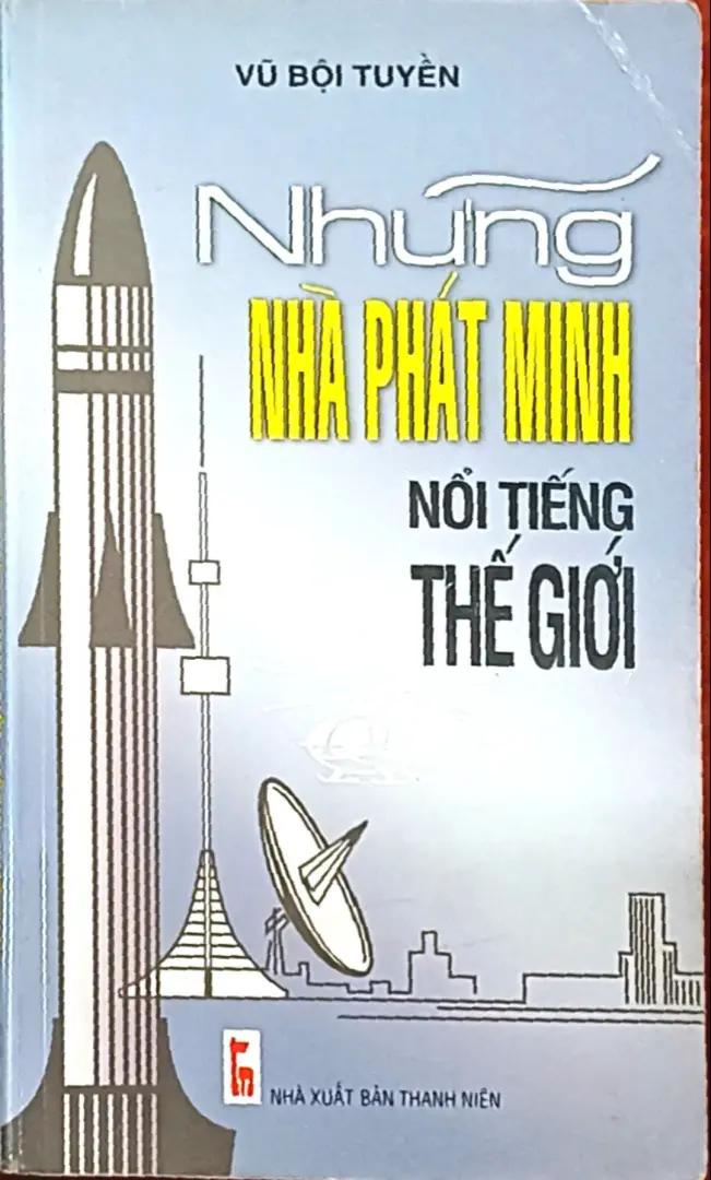 Những Nhà Phát Minh Nổi Tiếng Thế Giới
