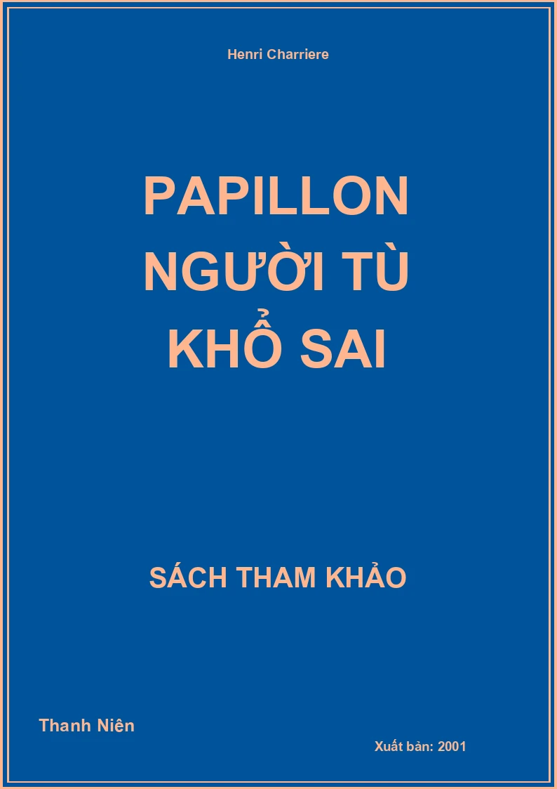 Papillon Người Tù Khổ Sai