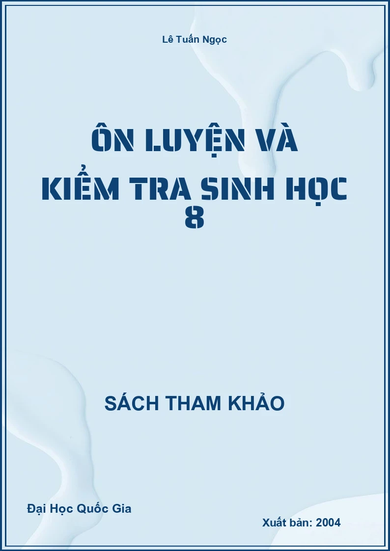 Ôn Luyện Và Kiểm Tra Sinh Học 8