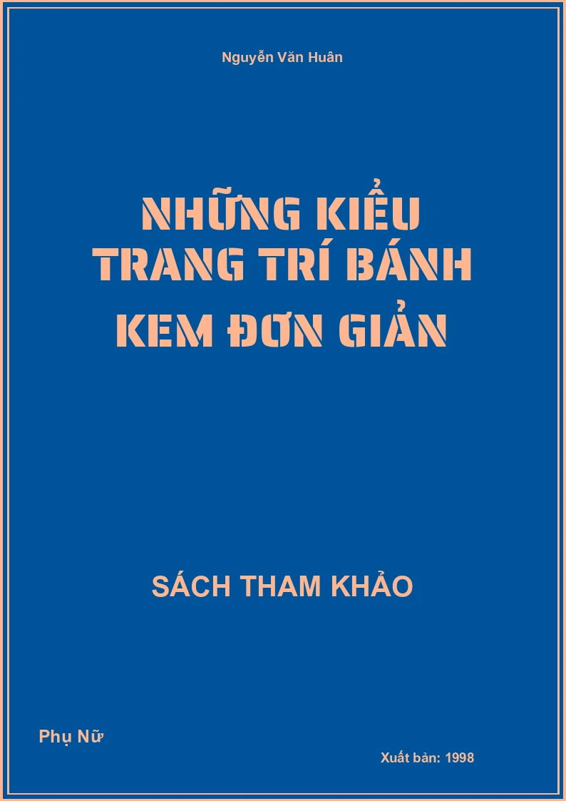 Những Kiểu Trang Trí Bánh Kem Đơn Giản