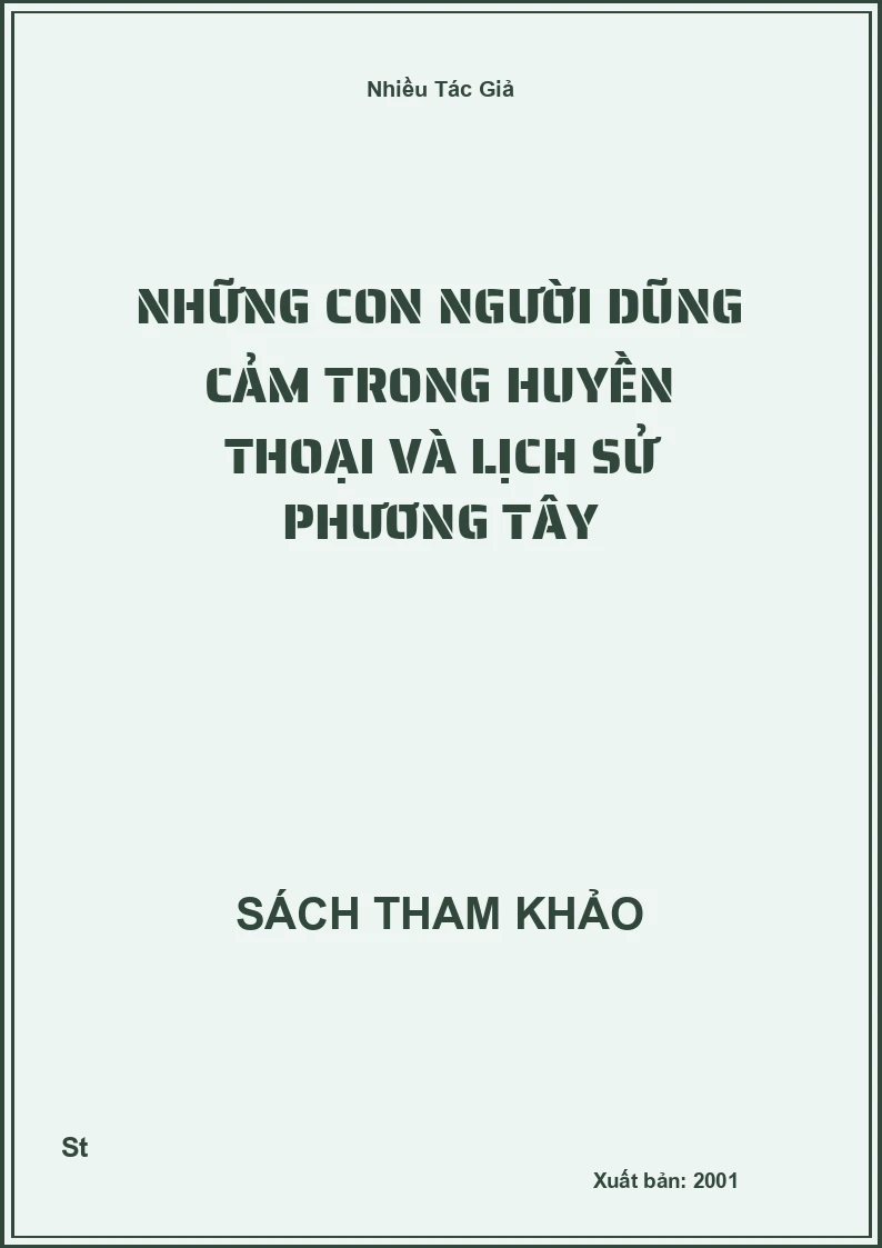 Những con người dũng cảm trong huyền thoại và lịch sử Phương Tây