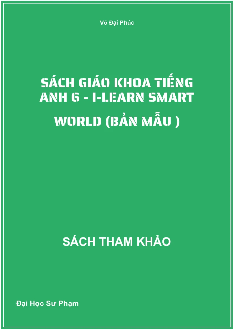 Sách giáo khoa Tiếng Anh 6 - i-Learn Smart World (Bản Mẫu )