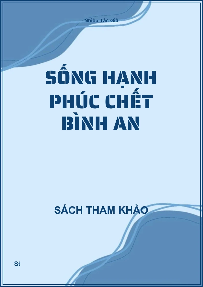 Sống Hạnh Phúc Chết Bình An