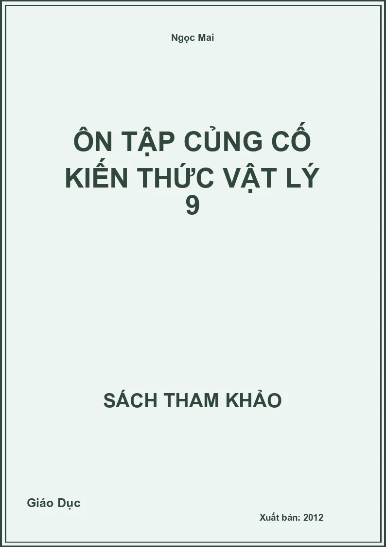 Ôn Tập Củng Cố Kiến Thức Vật Lý 9