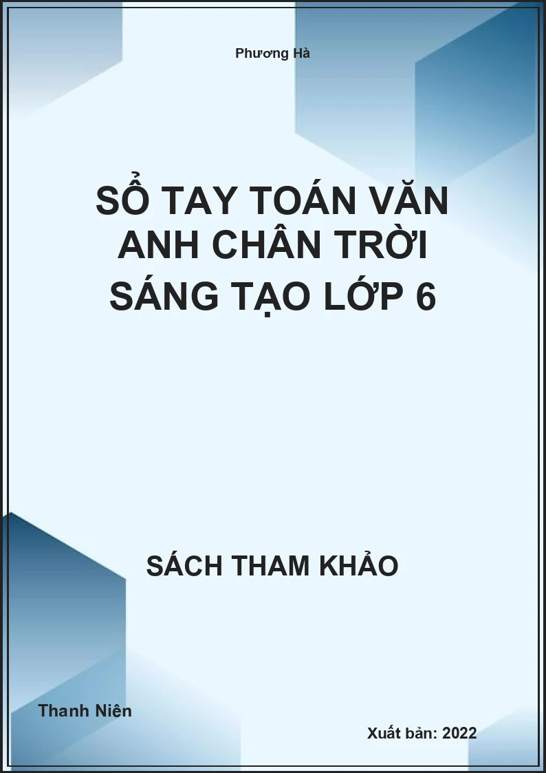 Sổ Tay Toán Văn Anh Chân Trời Sáng Tạo Lớp 6 (STK)