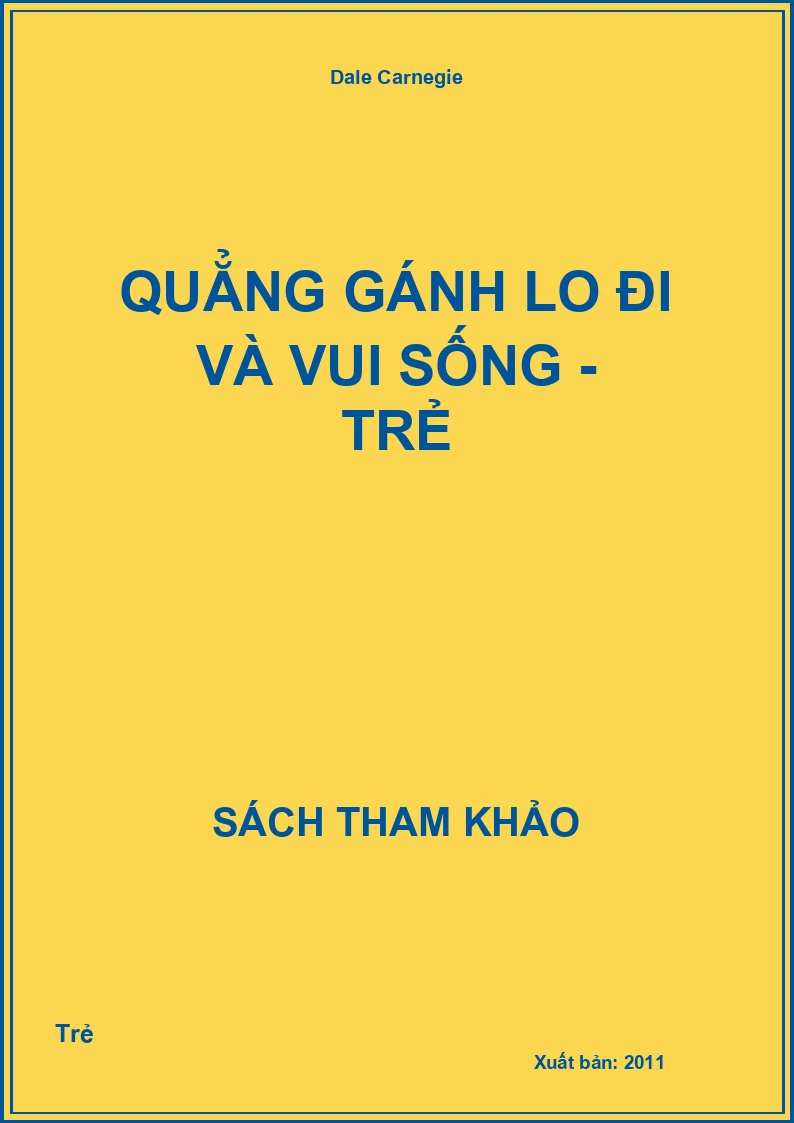 Quẳng Gánh Lo Đi Và Vui Sống - Trẻ