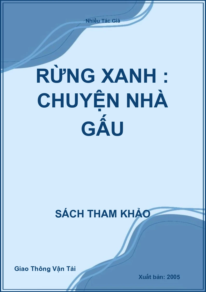 Rừng Xanh : Chuyện Nhà Gấu