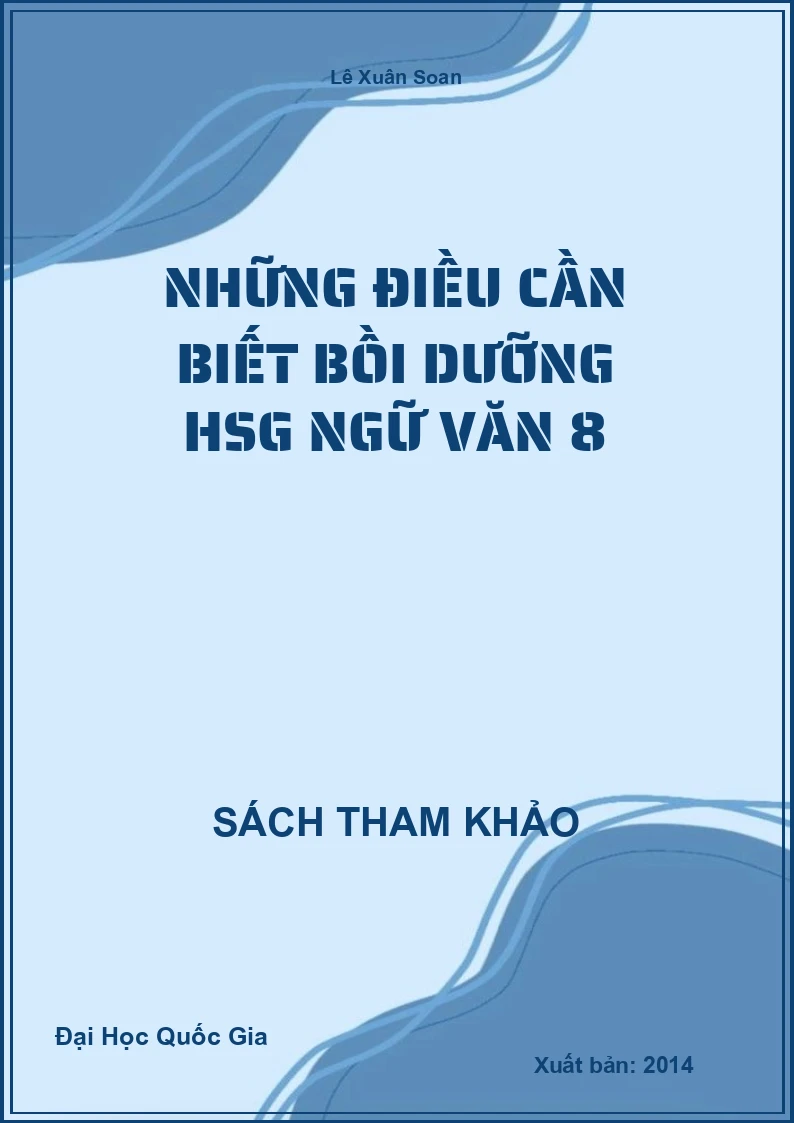 Những Điều Cần Biết Bồi Dưỡng Hsg Ngữ Văn 8