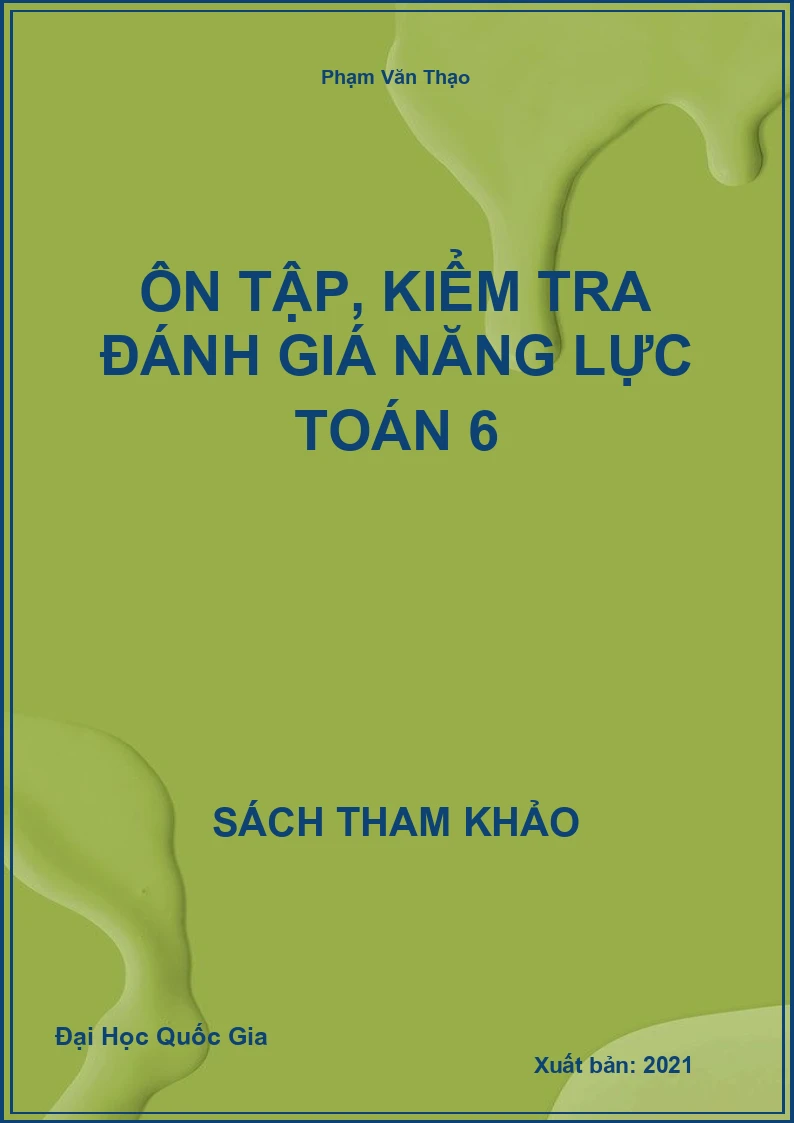 Ôn Tập, Kiểm Tra Đánh Giá Năng Lực Toán 6