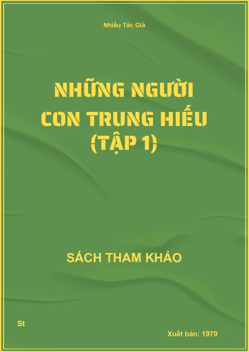 Những Người Con Trung Hiếu (Tập 1)