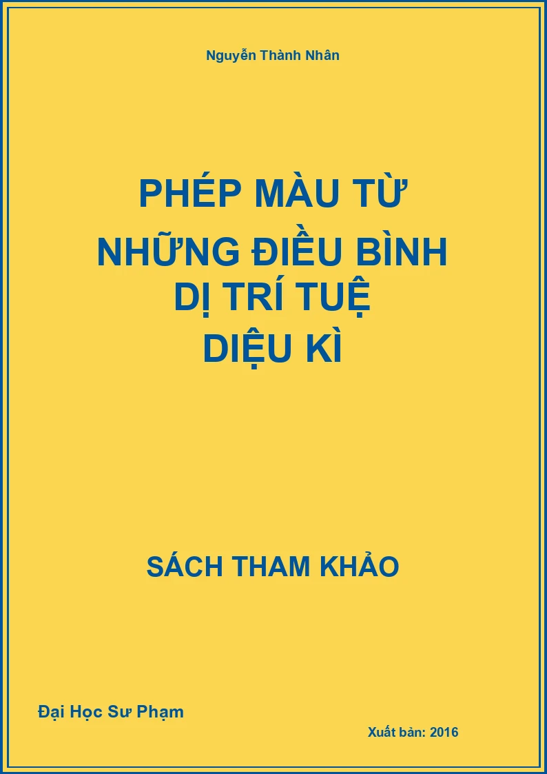 Phép Màu Từ Những Điều Bình Dị Trí Tuệ Diệu Kì