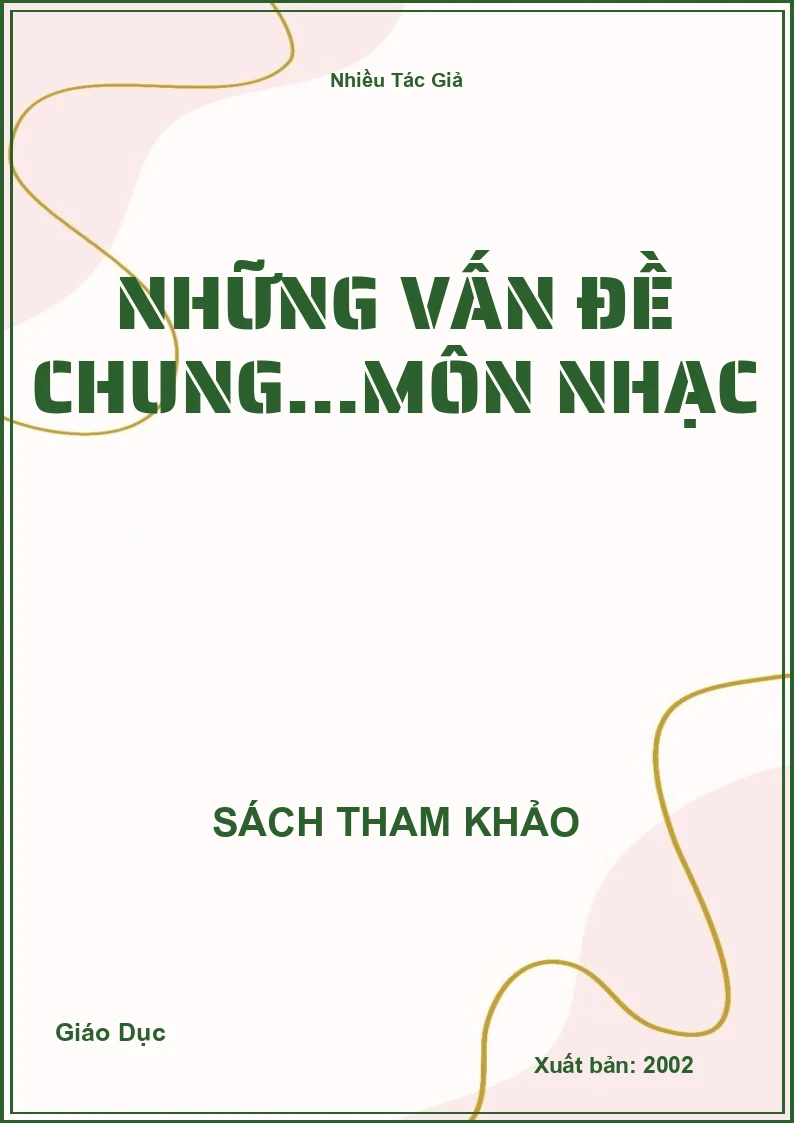 Những Vấn Đề Chung…Môn Nhạc