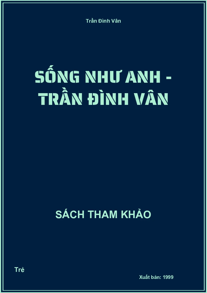 Sống Như Anh - Trần Đình Vân
