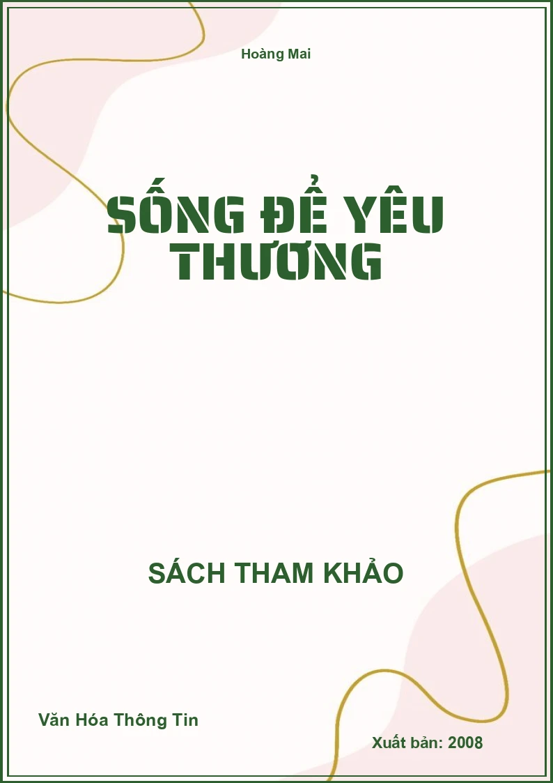 Sống Để Yêu Thương