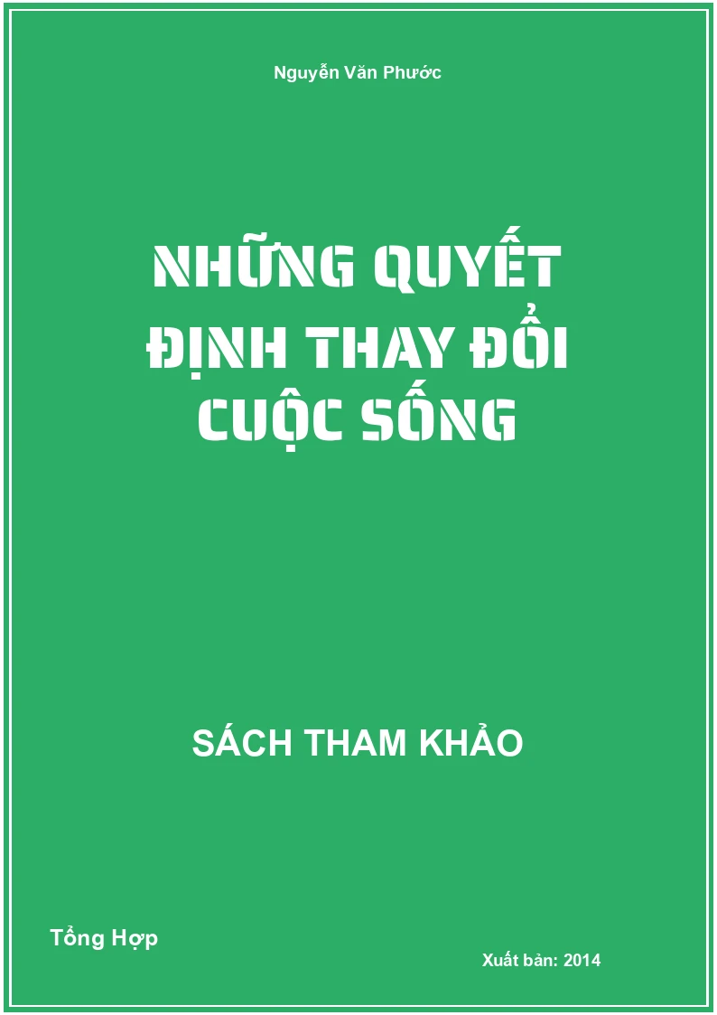 Những Quyết Định Thay Đổi Cuộc Sống