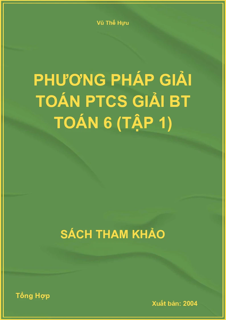 Phương Pháp Giải Toán Ptcs Giải Bt Toán 6 (Tập 1)