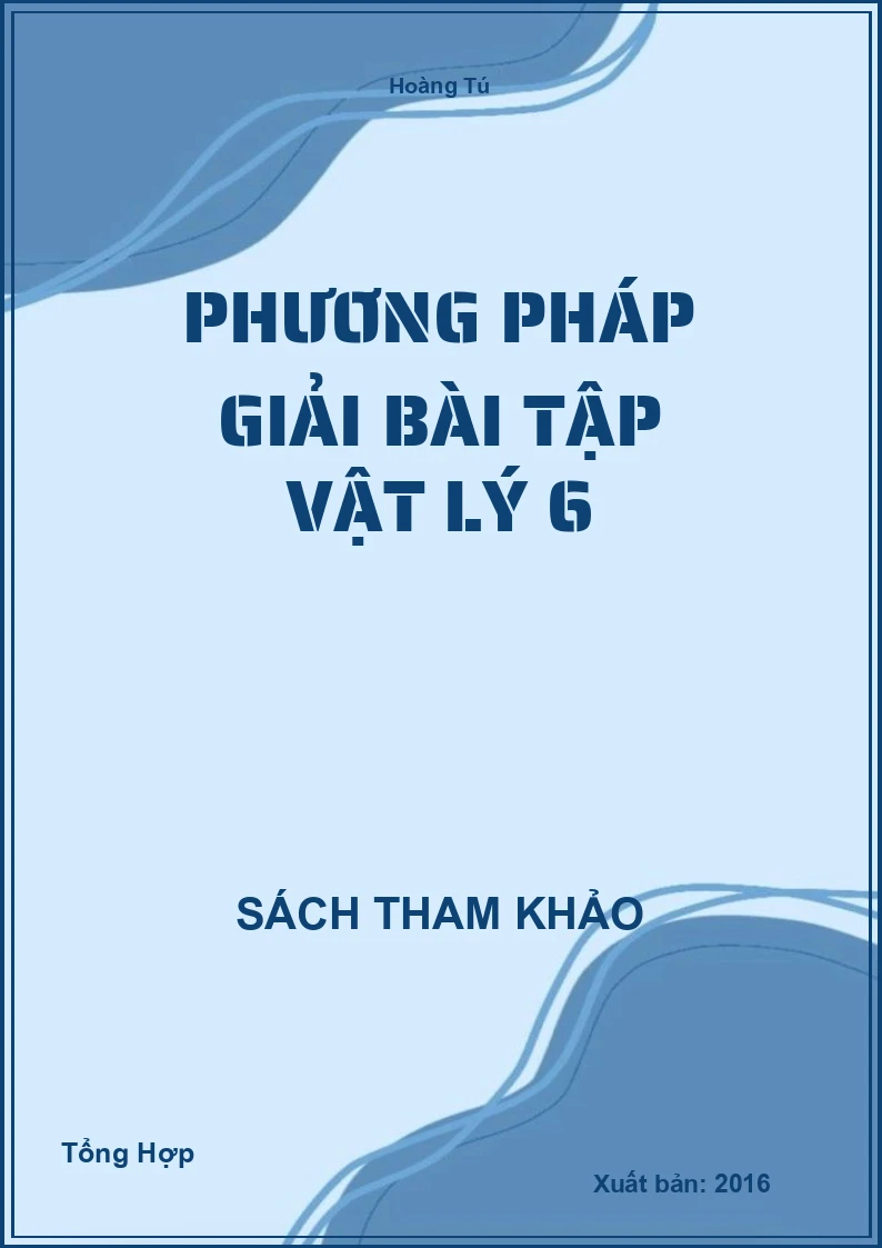 Phương Pháp Giải Bài Tập Vật Lý 6