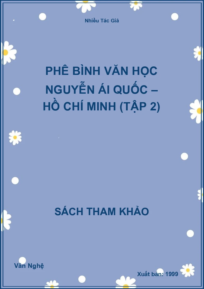 Phê Bình Văn Học Nguyễn Ái Quốc – Hồ Chí Minh (Tập 2)