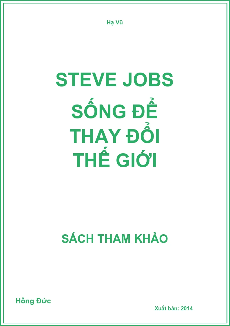 Steve Jobs Sống Để Thay Đổi Thế Giới