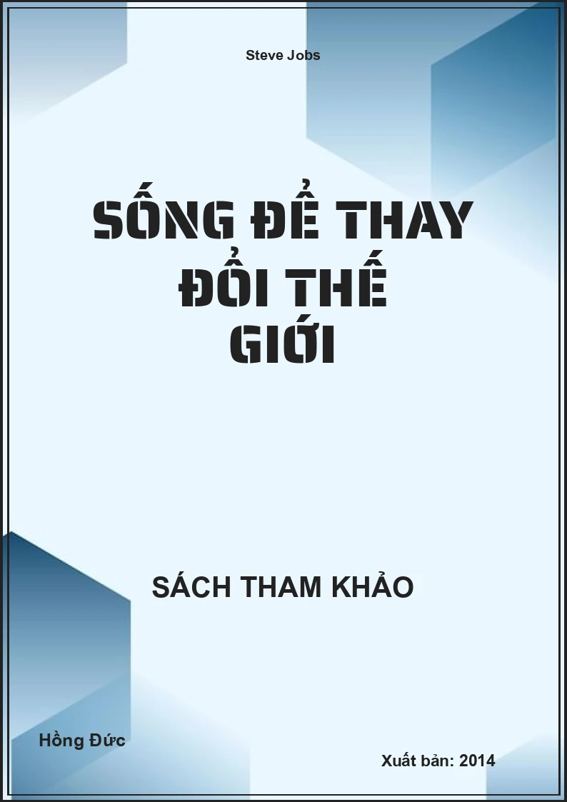 Sống Để Thay Đổi Thế Giới