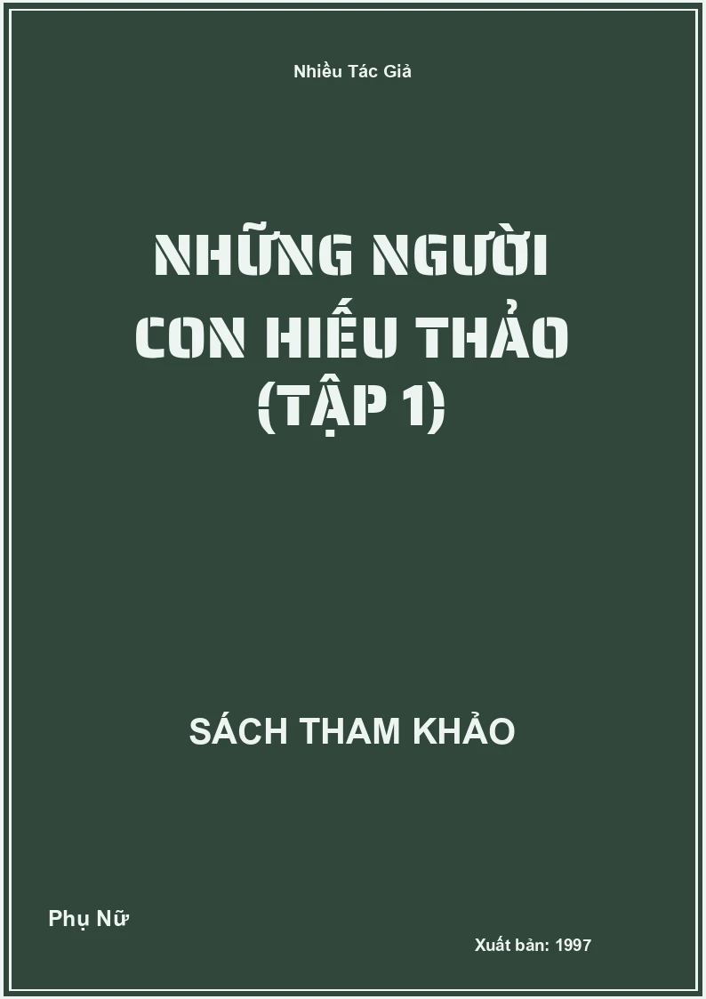 Những Người Con Hiếu Thảo (Tập 1)