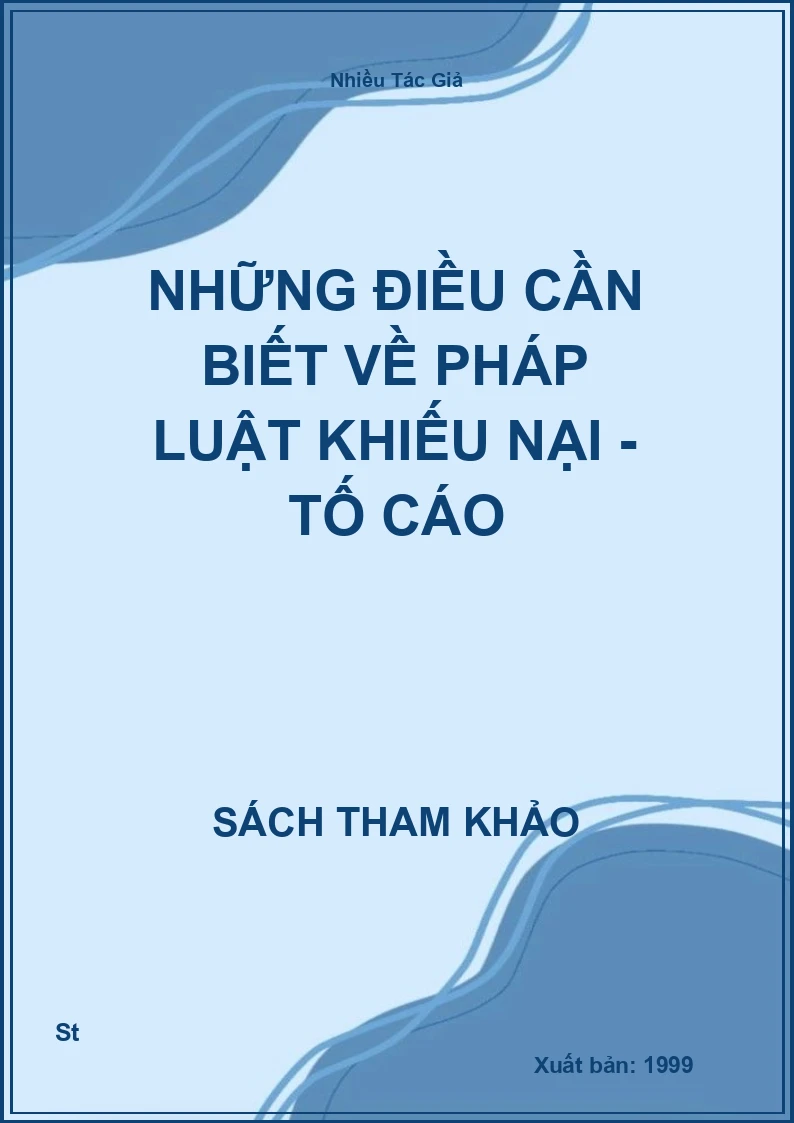 Những Điều Cần Biết Về Pháp Luật Khiếu Nại - Tố Cáo