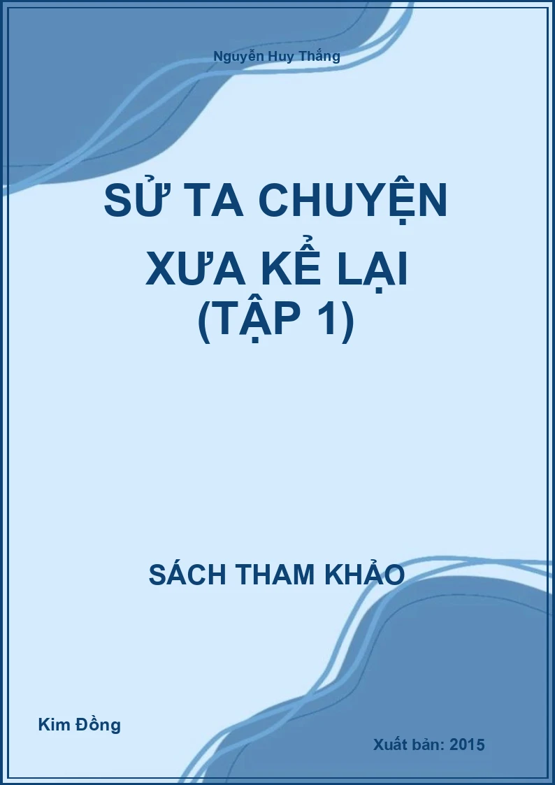 Sử Ta Chuyện Xưa Kể Lại (Tập 1)