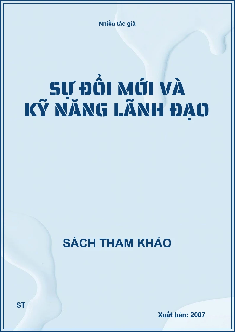 Sự Đổi Mới Và Kỹ Năng Lãnh Đạo