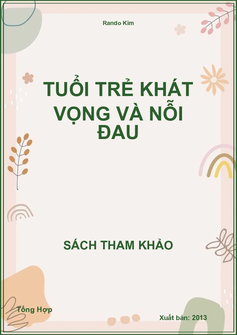 Tuổi Trẻ Khát Vọng Và Nỗi Đau