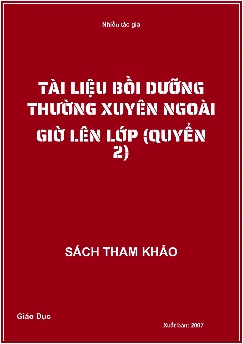 Tài liệu Bồi dưỡng thường xuyên Ngoài Giờ Lên Lớp (Quyển 2) (STK)