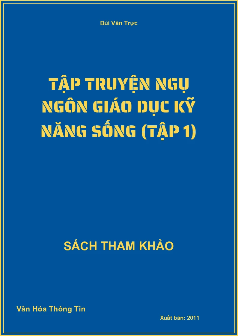 Tập Truyện Ngụ Ngôn Giáo Dục Kỹ năng sống (Tập 1)