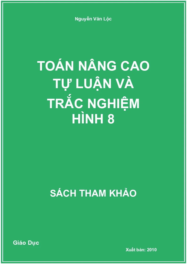 Toán Nâng Cao Tự Luận Và Trắc Nghiệm Hình 8