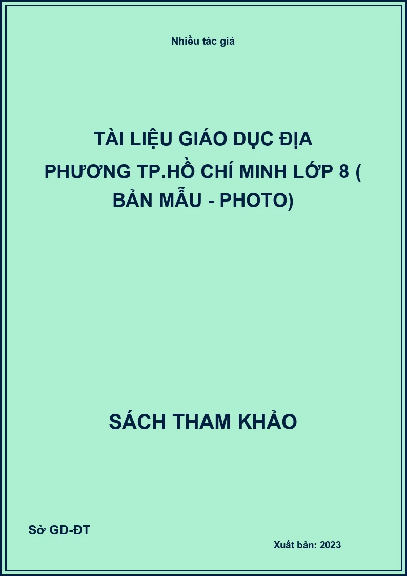 Tài liệu Giáo Dục Địa Phương Tp.Hồ Chí Minh Lớp 8 ( Bản Mẫu - Photo)