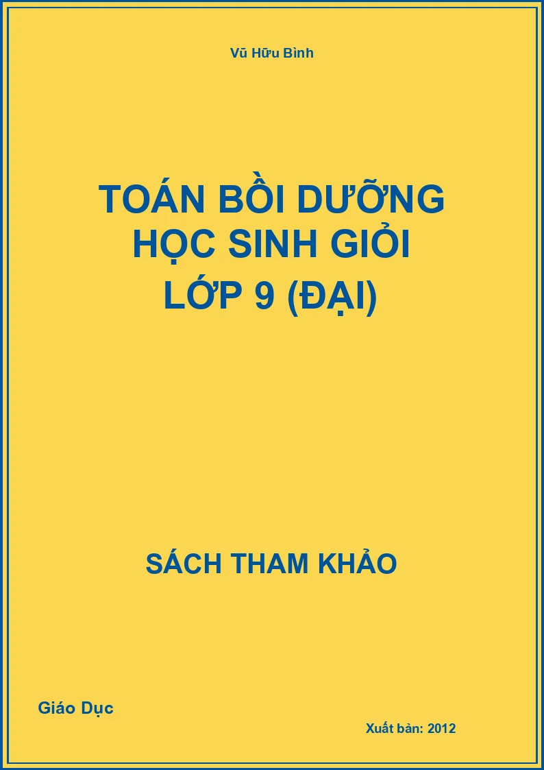 Toán Bồi Dưỡng Học Sinh Giỏi Lớp 9 (Đại)