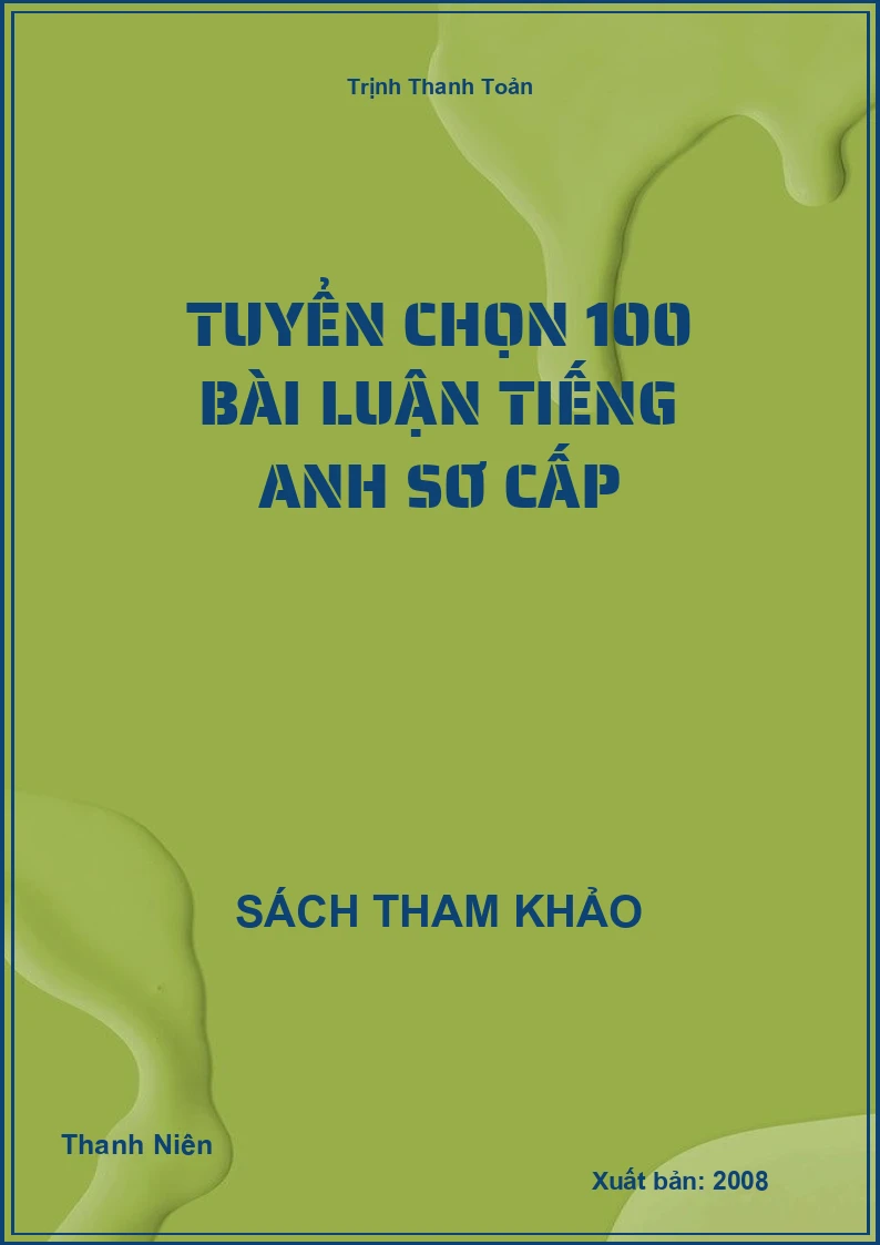 Tuyển Chọn 100 Bài Luận Tiếng Anh Sơ Cấp