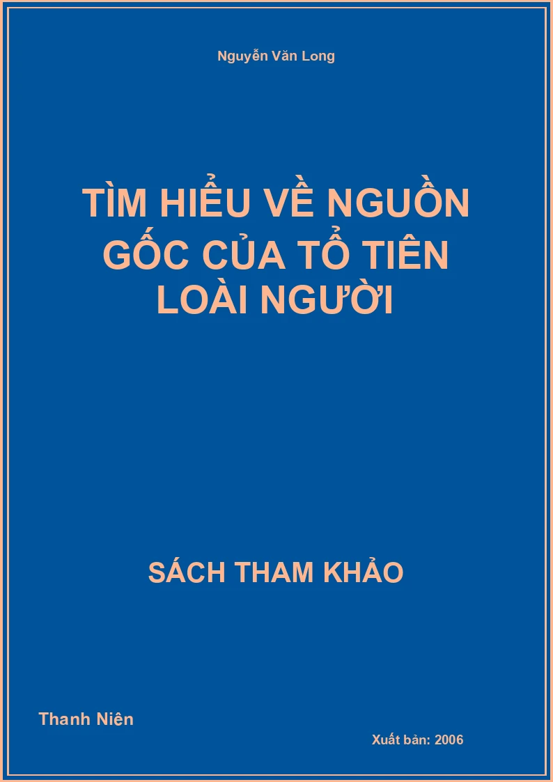 Tìm Hiểu Về Nguồn Gốc Của Tổ Tiên Loài Người