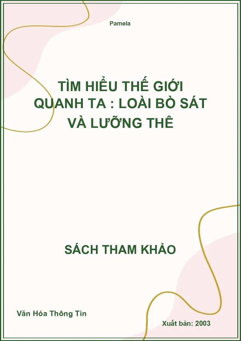Tìm Hiểu Thế Giới Quanh Ta : Loài Bò Sát Và Lưỡng Thê
